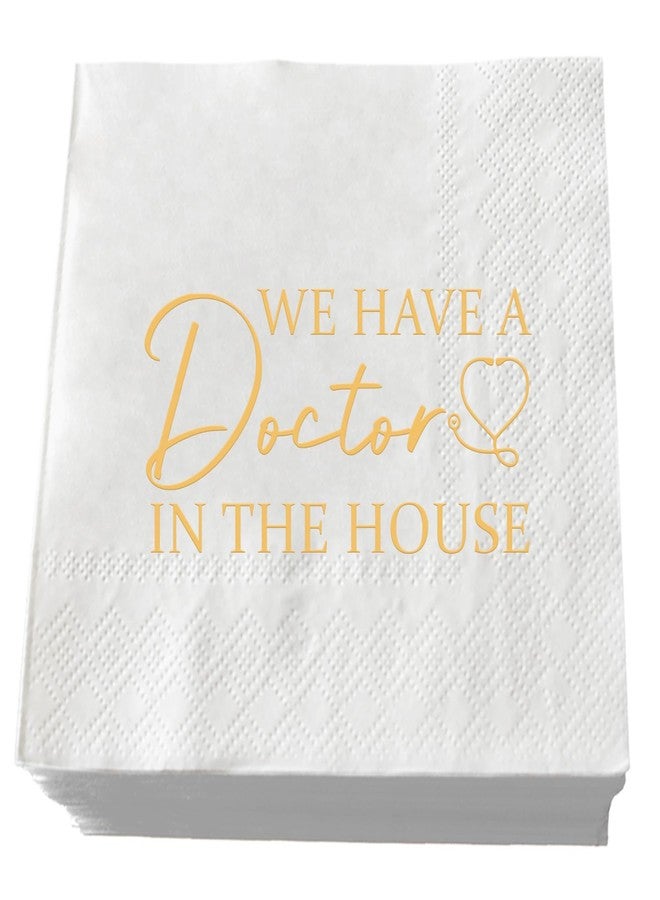 SWEETTALA We Have A Doctor In The House Napkins, 50 Pack White and Gold Doctor Graduation Cocktail Napkins, Class of 2025 Medical School Graduation Party Supplies Decorations, 3 Ply - Image 1